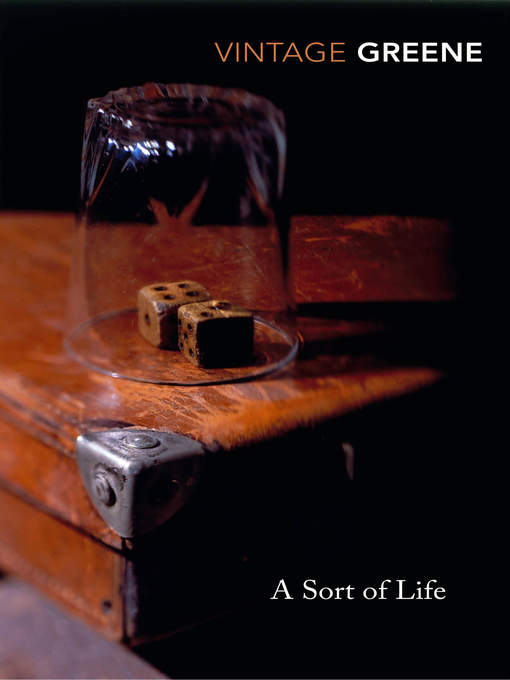 Title details for A Sort of Life by Graham Greene - Available